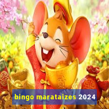 bingo marataizes 2024